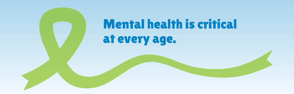 Mental health is critical at every age